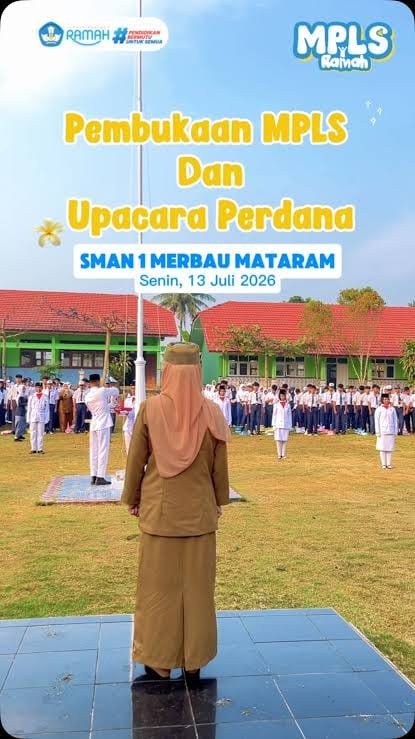 Pembukaan MPLS dan Upacara Perdana SMAN 1 MERBAU MATARAM